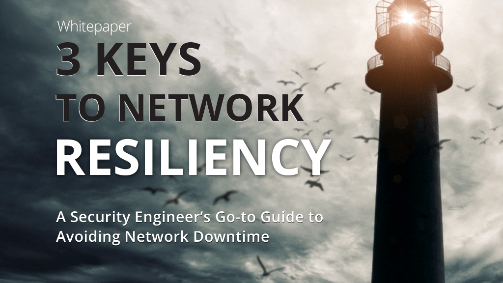 3 Keys to Network Resiliency