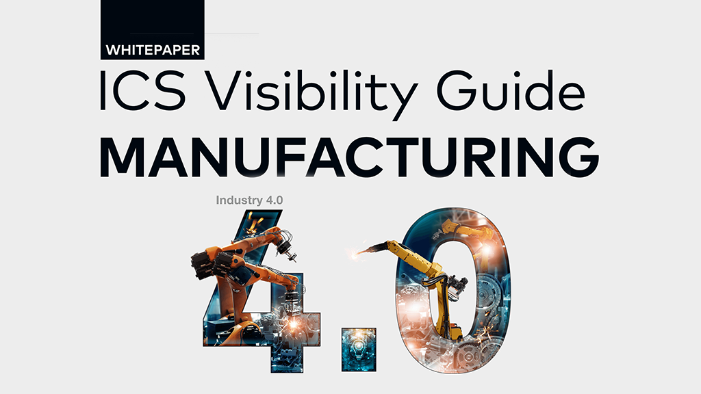 ICS Visibility Guide: Manufacturing