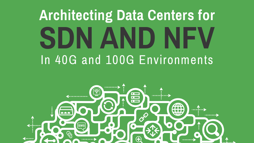 Architecting Data Centers for SDN and NFV