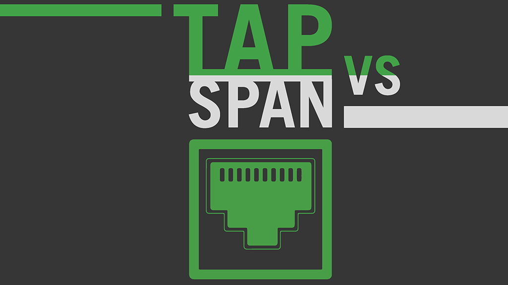 TAP vs SPAN