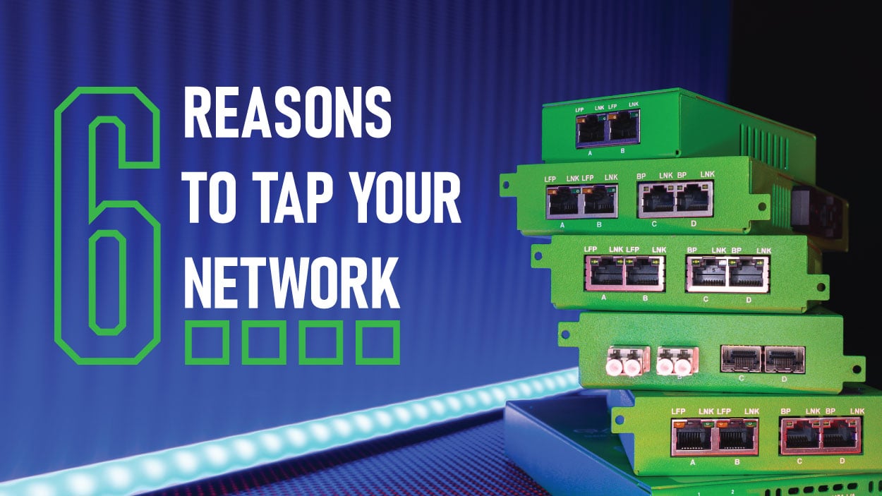 6 Reasons to TAP your Network