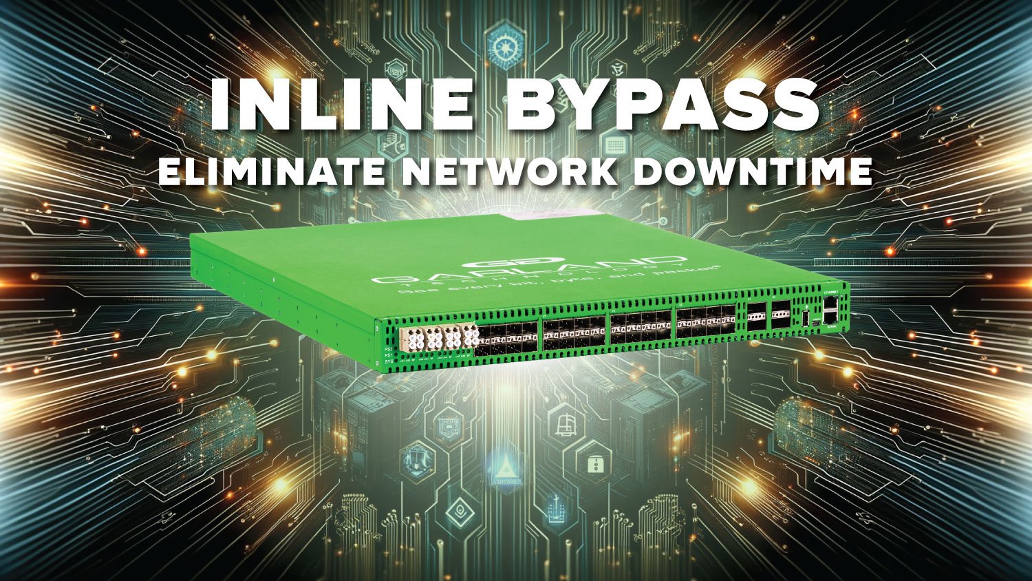 The Deployment Defender: Ensuring Network Uptime with Bypass TAPs