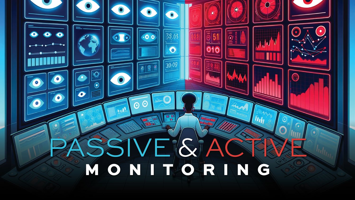 passive and active monitoring